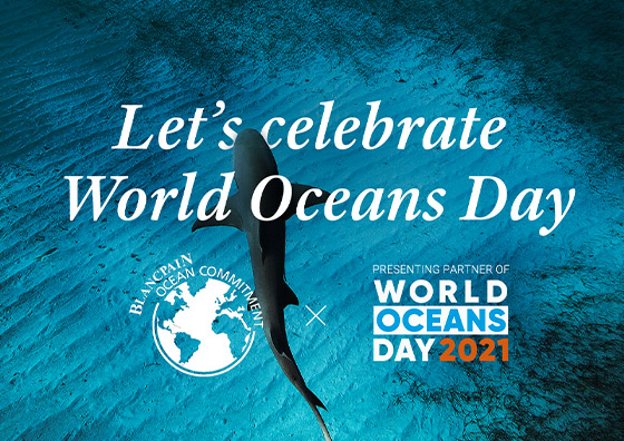 BLANCPAIN 2021年国連世界海洋デーのパートナーに就任