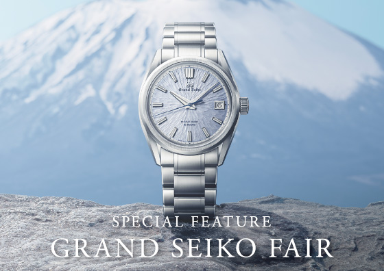 GRAND SEIKO FAIR 5.1THU-31SAT